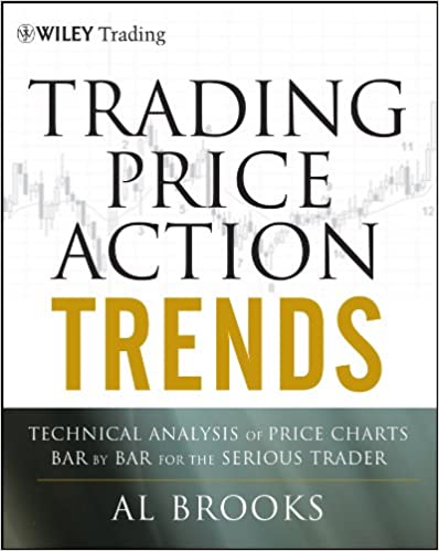 Trading price action trends: technical analysis of price charts bar by bar for the serious trader - Orginal Pdf